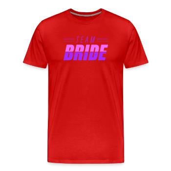 team_bride - Men's Premium Organic T-Shirt - red - Front - Damien (186cm)
