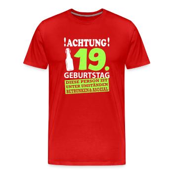 19 Geburtstag Besoffen Alkohol Jahre - Männer Premium Bio T-Shirt - Rot - Vorne - Damien (186cm)