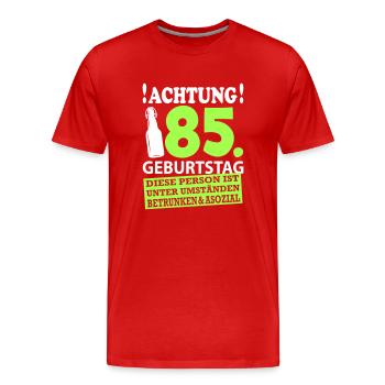 85 Geburtstag Besoffen Alkohol Jahre - Männer Premium Bio T-Shirt - Rot - Vorne - Damien (186cm)
