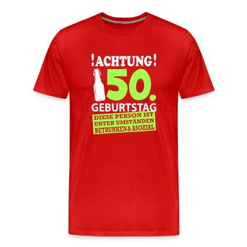50 Geburtstag Besoffen Alkohol Jahre - Männer Premium Bio T-Shirt - Rot - Vorne - Damien (186cm)