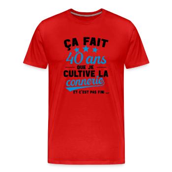 40 ans que je cultive la connerie anniversaire - T-shirt bio Premium Homme - rouge - Devant - Damien (186cm)
