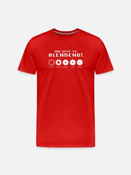 Mir geht es blendend - Männer Premium Bio T-Shirt - Rot