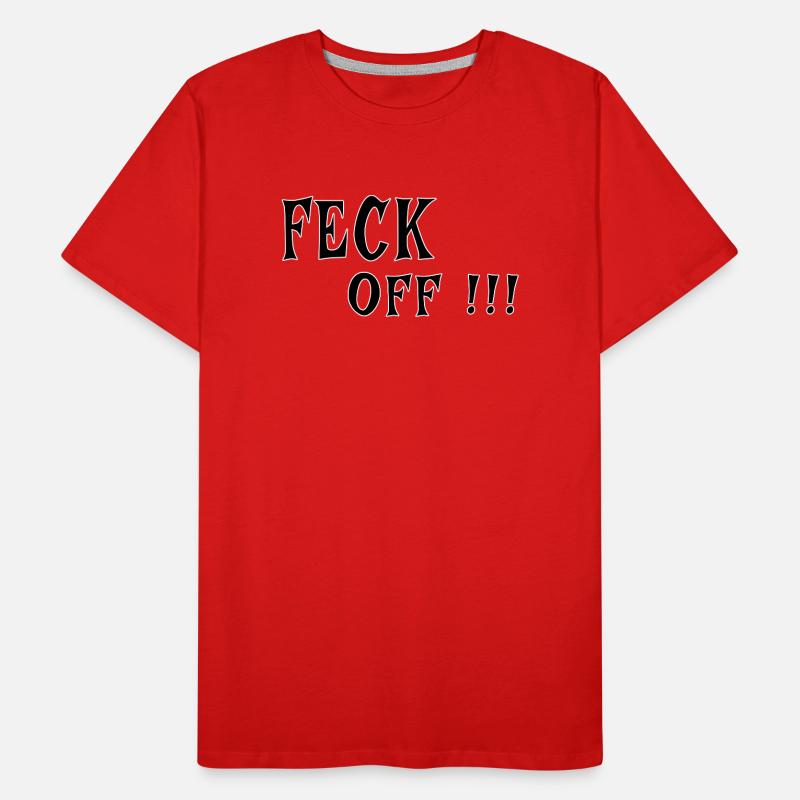 Feck Off – Irish Attitude Männer Premium Bio T-Shirt