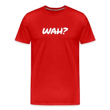 WAH? Cadeau de la mer du Nord bas-allemande, nord-allemande - T-shirt bio Premium Homme - rouge - Devant - Damien (186cm)