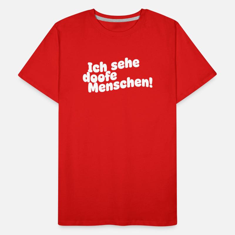 Ich sehe doofe Menschen Männer Premium Bio T-Shirt
