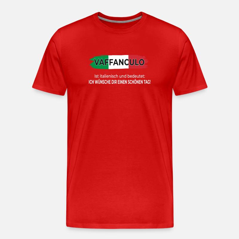 Vaffanculo – Have a nice day - Men's Premium Organic T-Shirt - red