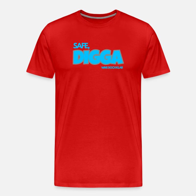 SAFE. DIGGA, WAR DOCH KLAR. - Männer Premium Bio T-Shirt - Rot