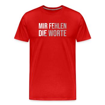 Mir fehlen die Worte - Männer Premium Bio T-Shirt - Rot - Vorne - Damien (186cm)