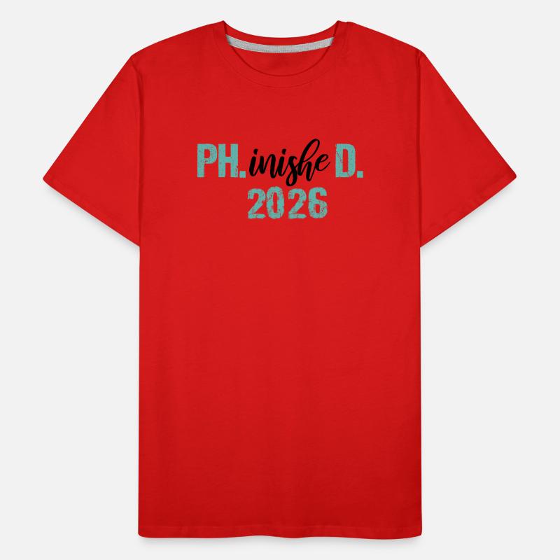 Doctor 2026 Degree Philistine Dissertation PhD Men's Premium Organic T-Shirt