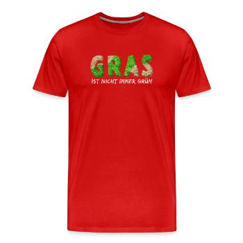 Gras Ist Nicht Immer Grün - Männer Premium Bio T-Shirt - Rot - Vorne - Damien (186cm)