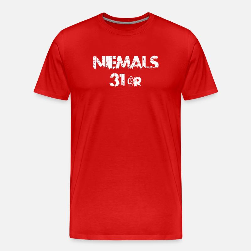 Niemals 31er - Männer Premium Bio T-Shirt - Rot