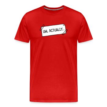Um Actually Zettel Geklebt Nerd Klugscheißer Logo - Männer Premium Bio T-Shirt - Rot - Vorne - Damien (186cm)