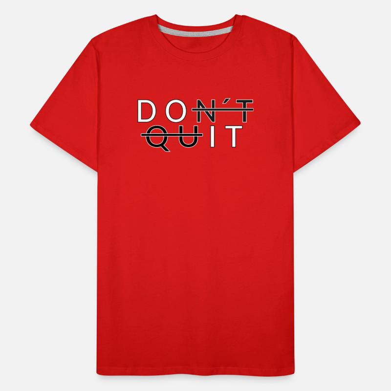 Don ́t Quit _Do It Men's Premium Organic T-Shirt