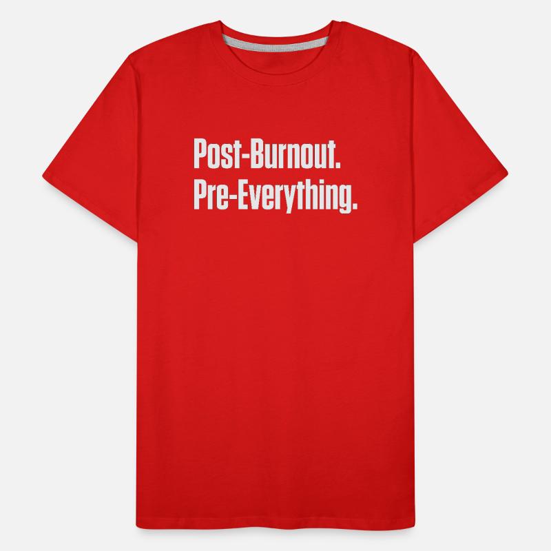 Post-Burnout, vor allem Männer Premium Bio T-Shirt