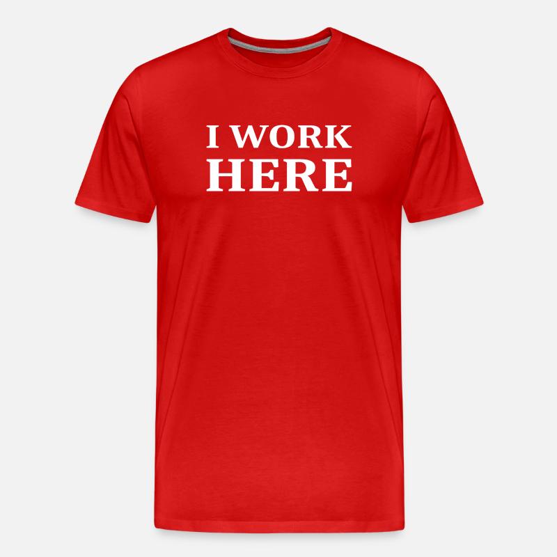 I work here - Men's Premium Organic T-Shirt - red