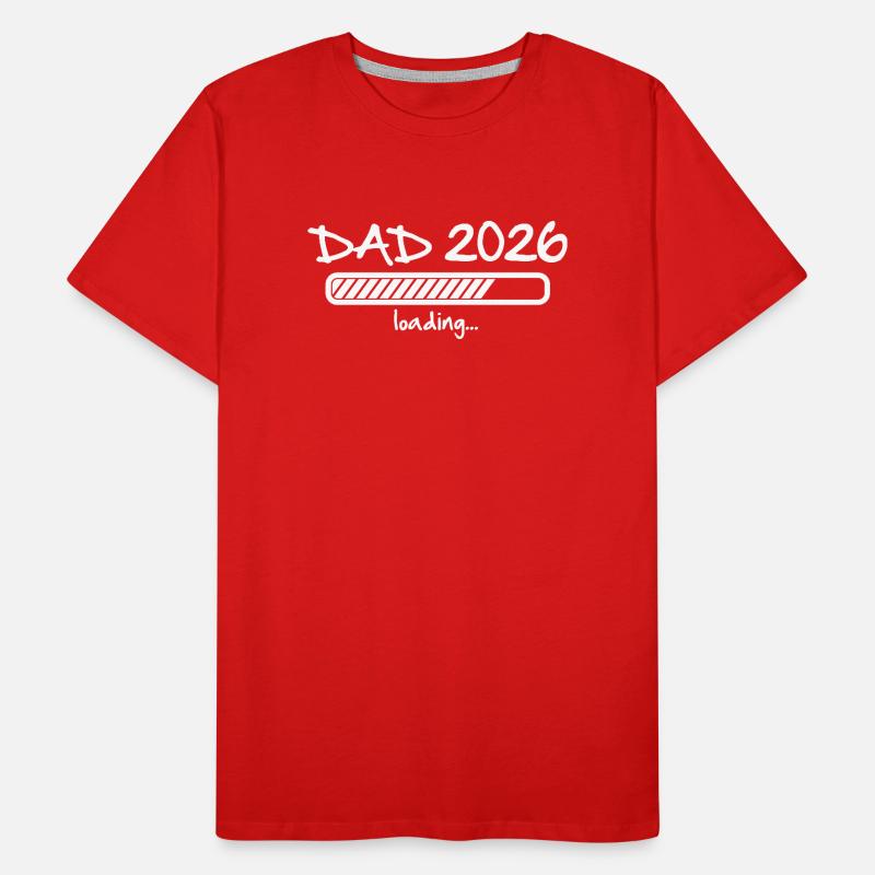 DAD 2026 Loading Pregnancy Baby Invites - Dad Men's Premium Organic T-Shirt