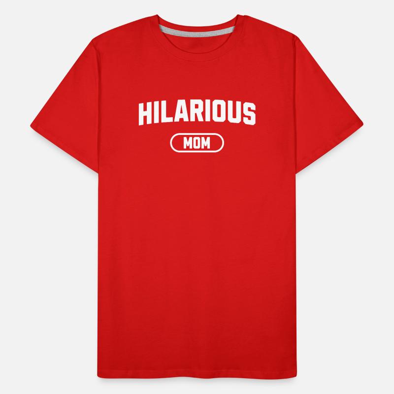 Hilarious Mom Men's Premium Organic T-Shirt