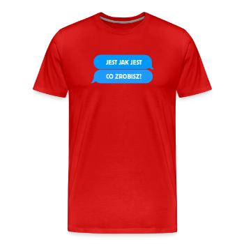 Es ist, wie es ist – Was wirst du tun? U1 - Männer Premium Bio T-Shirt - Rot - Vorne - Damien (186cm)
