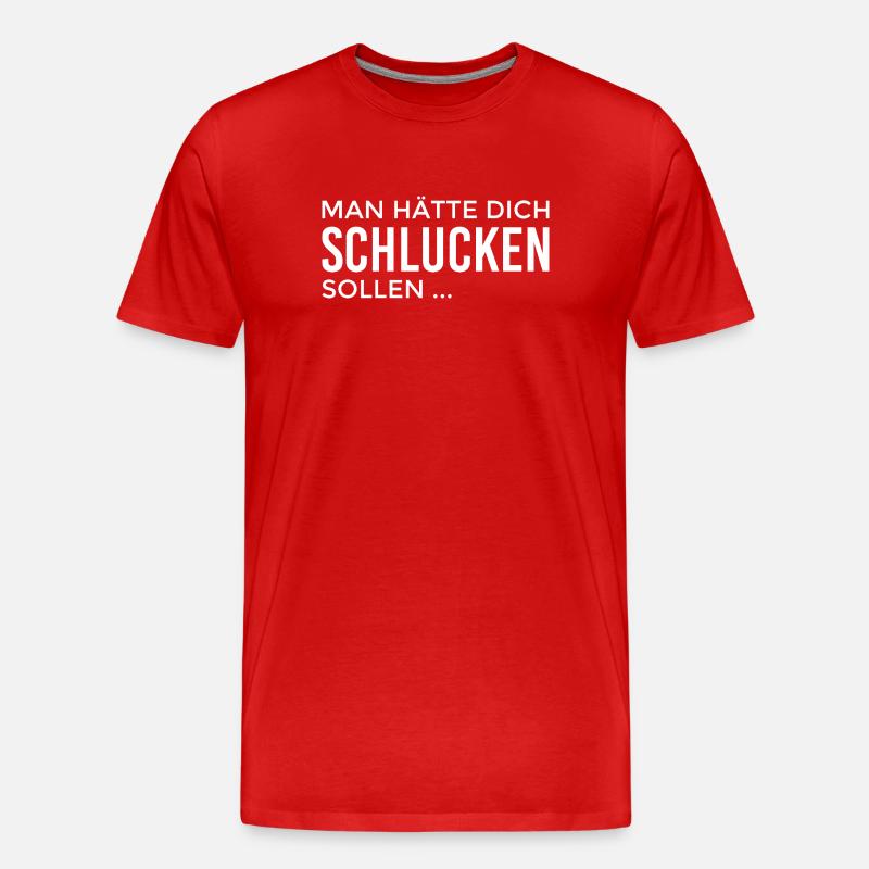 man hätte dich schlucken sollen - Männer Premium Bio T-Shirt - Rot