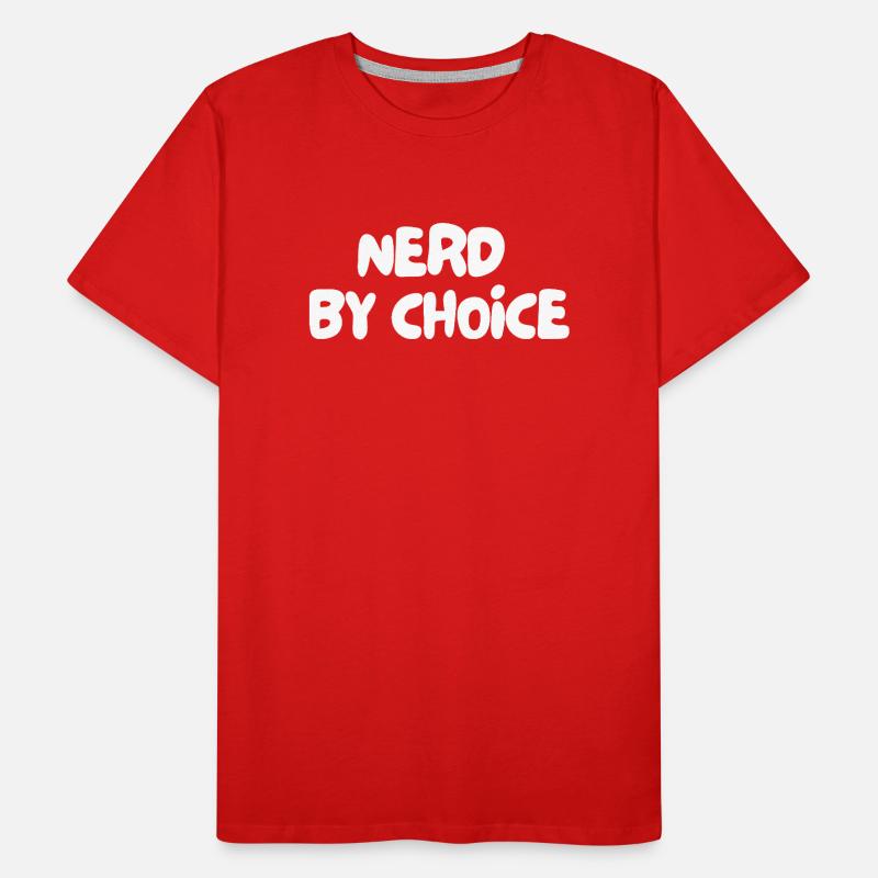 nerd par choix T-shirt bio Premium Homme
