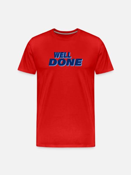 WELL DONE - Men's Premium Organic T-Shirt - red