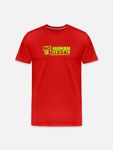 No Human Is Illegal - Men's Premium Organic T-Shirt - red