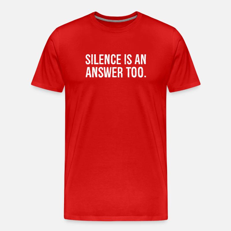silence is an answer too - Men's Premium Organic T-Shirt - red
