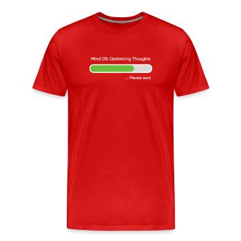 Mind OS Optimieren der Gedanken... Bitte warten - Männer Premium Bio T-Shirt - Rot - Vorne - Damien (186cm)