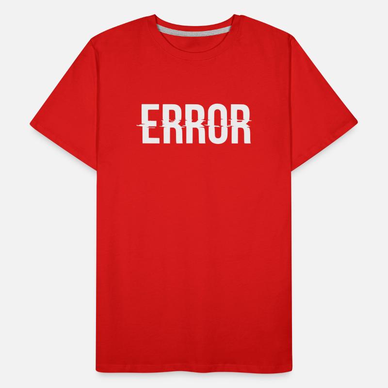 Message d’erreur avec lettrage dysfonctionnel T-shirt bio Premium Homme