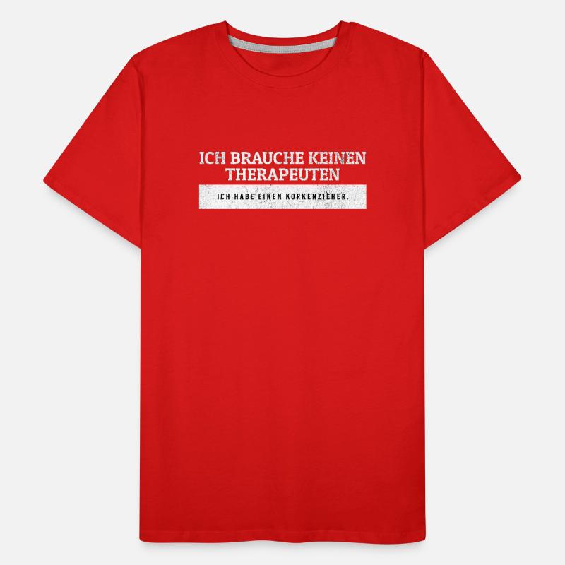 SARCASM - No therapist - just corkscrew. Men's Premium Organic T-Shirt