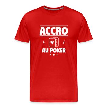 Accro au poker - T-shirt bio Premium Homme - rouge - Devant - Damien (186cm)