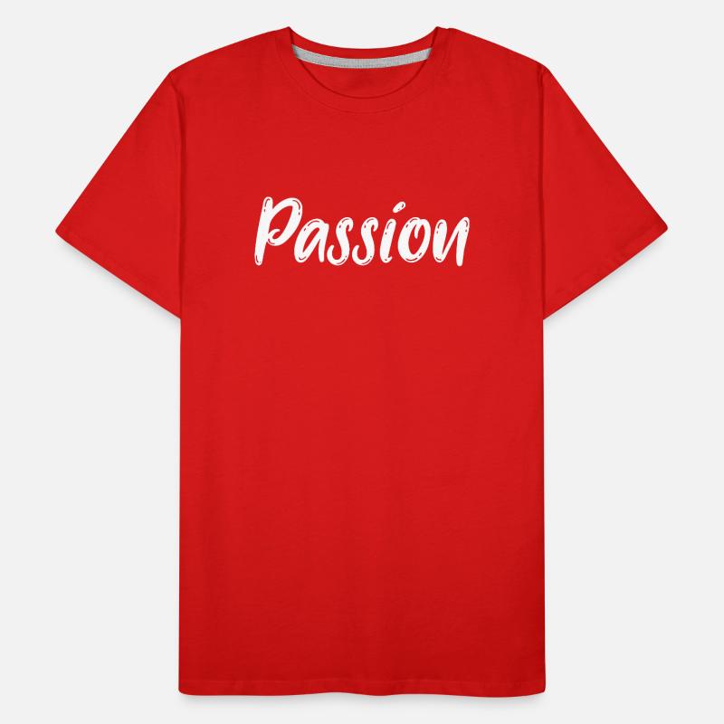 Passion Leidenschaft Vision Träume  Männer Premium Bio T-Shirt