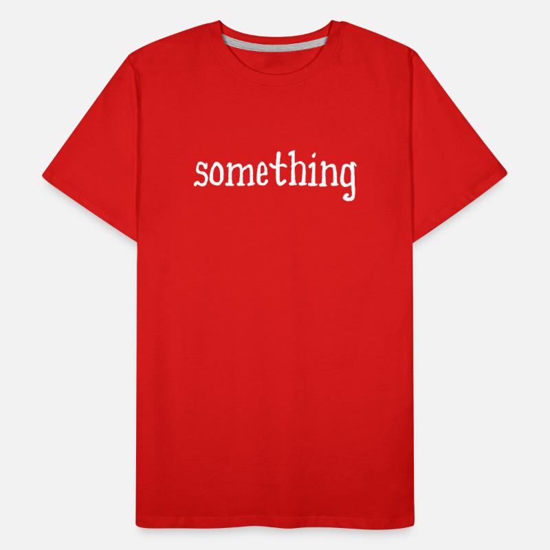something - something - white Men's Premium Organic T-Shirt
