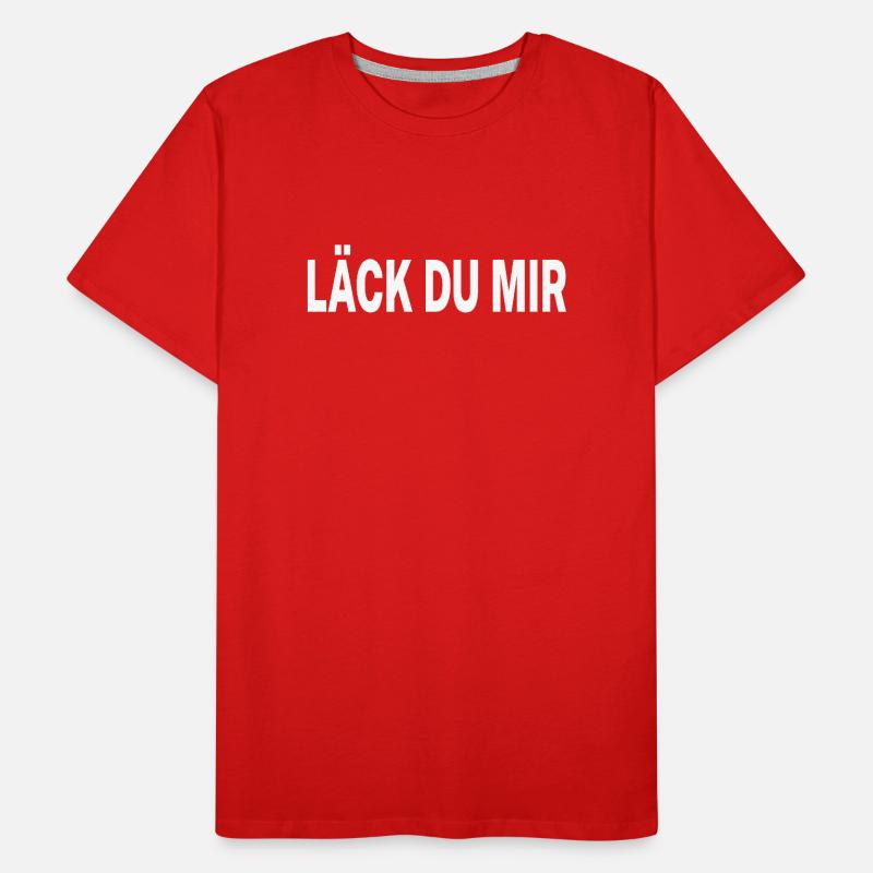 Läck du mir - Schweizerdeutsch Männer Premium Bio T-Shirt