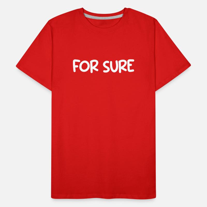 For Sure T-shirt bio Premium Homme