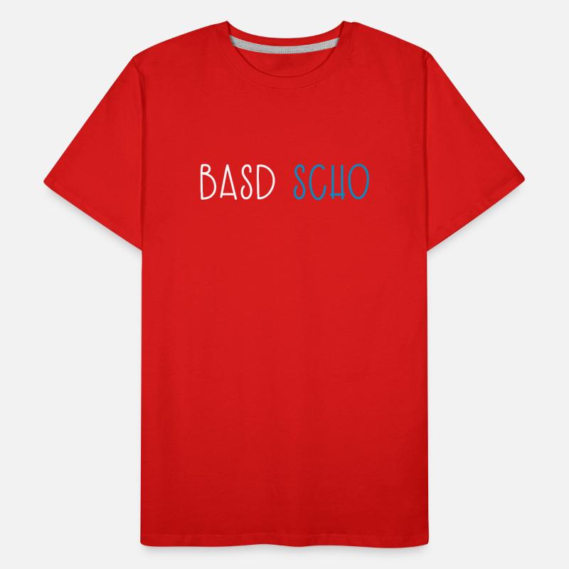Basd Scho Bavière Dialecte bavarois T-shirt bio Premium Homme
