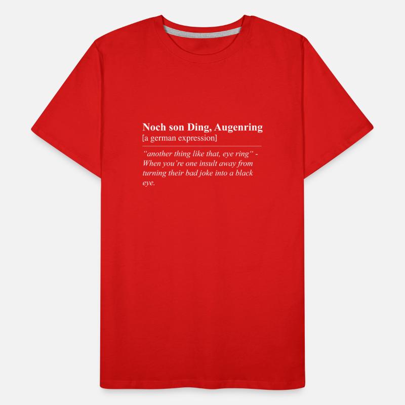 Noch son Ding, Augenring Lustige Redewendung Männer Premium Bio T-Shirt