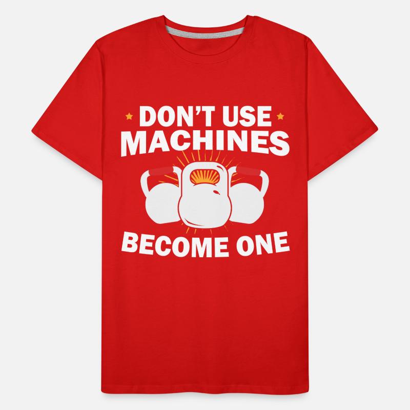Kettlebell does not use machines will be a Men's Premium Organic T-Shirt