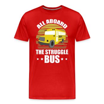 All Aboard The Struggle Bus Vintage Bus Driver - Men's Premium Organic T-Shirt - red - Front - Damien (186cm)