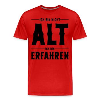 Ich bin nicht Alt ich bin Erfahren Alter Sprüche - Männer Premium Bio T-Shirt - Rot - Vorne - Damien (186cm)