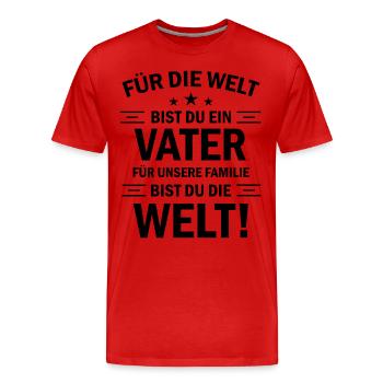 Für die Welt bist du ein Vater für uns die Welt - Männer Premium Bio T-Shirt - Rot - Vorne - Damien (186cm)