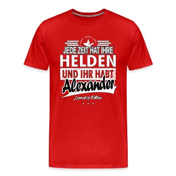 Jede Zeit hat Ihre Helden Ihr habt Alexander - Männer Premium Bio T-Shirt - Rot - Vorne - Damien (186cm)