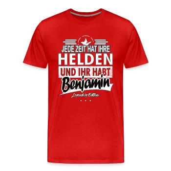 Jede Zeit hat Ihre Helden ihr habt Benjamin - Männer Premium Bio T-Shirt - Rot - Vorne - Damien (186cm)