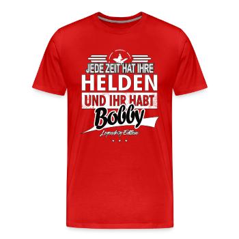 Jede Zeit hat Ihre Helden ihr habt Bobby - Männer Premium Bio T-Shirt - Rot - Vorne - Damien (186cm)