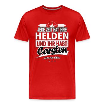 Jede Zeit hat Ihre Helden ihr habt Carsten - Männer Premium Bio T-Shirt - Rot - Vorne - Damien (186cm)