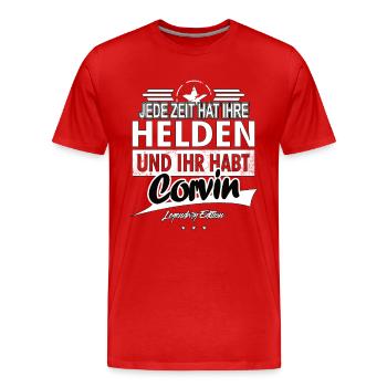 Jede Zeit hat Ihre Helden ihr habt Corvin - Männer Premium Bio T-Shirt - Rot - Vorne - Damien (186cm)