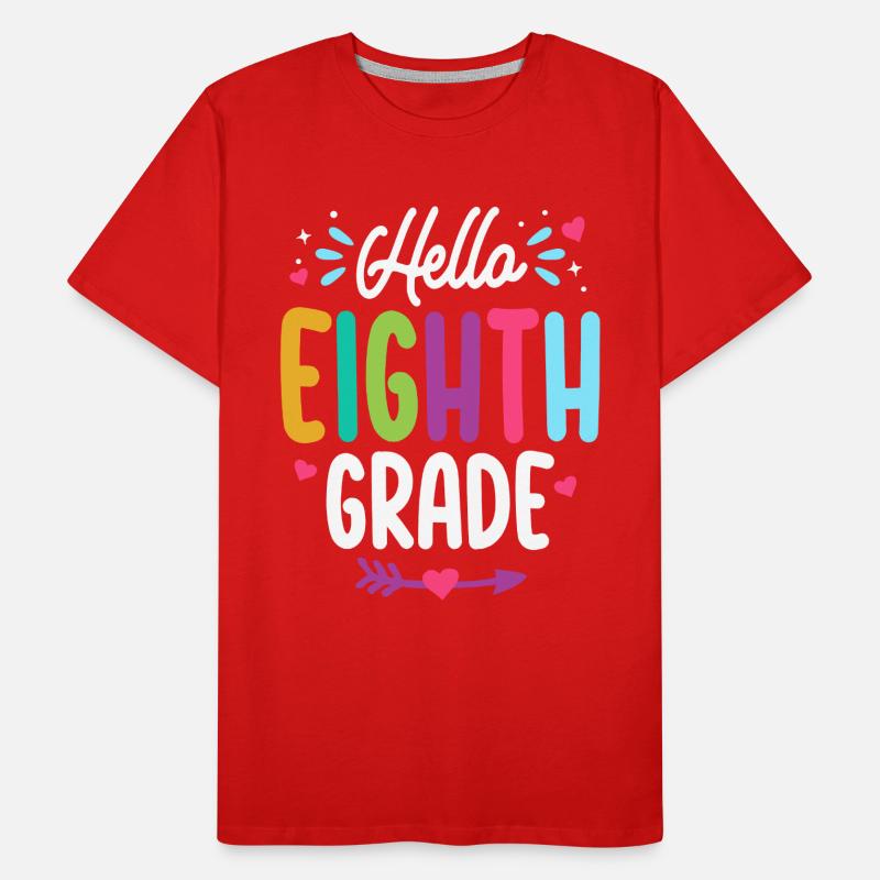 Hello Eighth Grade Back To School Teacher Student Men's Premium Organic T-Shirt