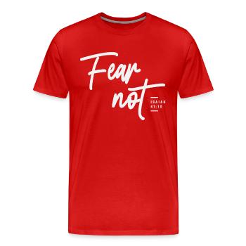 Fear Not Isaiah 41:10 Bible Verse Christian - Men's Premium Organic T-Shirt - red - Front - Damien (186cm)