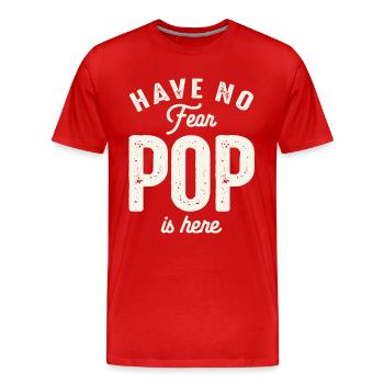 Have No Fear Pop Is Here Funny Grandpa - Men's Premium Organic T-Shirt - red - Front - Damien (186cm)