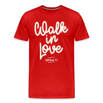 Walk in Love - Ephesians 5:2 Christian Quote - Men's Premium Organic T-Shirt - red - Front - Damien (186cm)